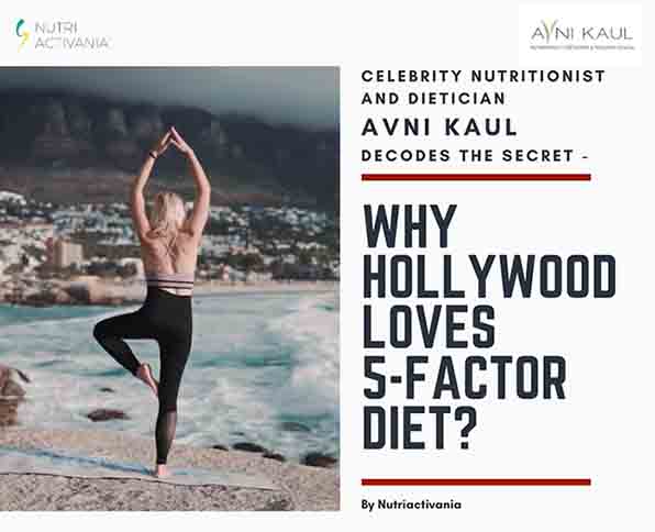 Why Hollywood Loves the 5-Factor Diet?