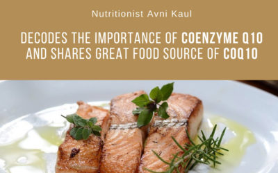 Nutritionist Avni Kaul Decodes the Importance of Coenzyme Q10