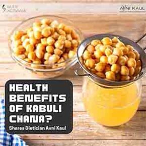 Health Benefits of Kabuli Chana, Shares Dietician Avni Kaul