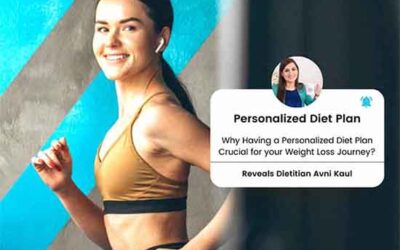 Why Having a Personalized Diet Plan Crucial for your Weight Loss Journey?