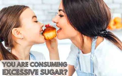 You Are Consuming Excessive Sugar?
