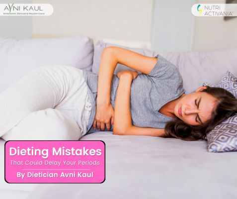 dieting mistake period delay Dietician Avni kaul