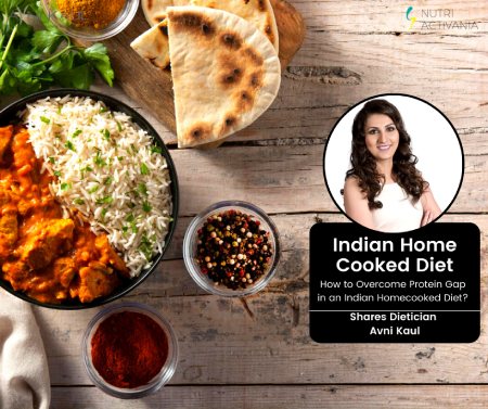 How to Overcome Protein Gap in an Indian Homecooked Diet?