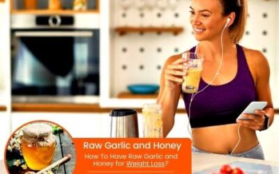 How To Have Raw Garlic and Honey for Weight Loss?