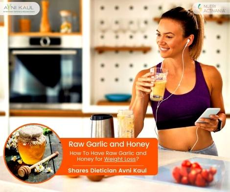 How To Have Raw Garlic and Honey for Weight Loss?