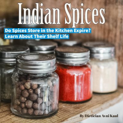 Do Spices Stored in the Kitchen Expires Dietician Avni Kaul