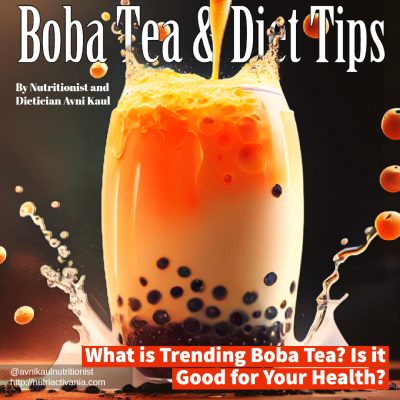 boba tea diet tips by dietician Avni Kaul