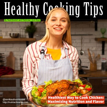 chicken cooking tips dietician avni kaul