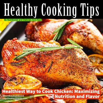 cooking chicken dietician Avni Kaul
