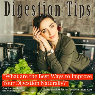 digestion tips by dietician Avni Kaul