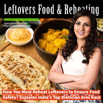 How You Must Reheat Leftovers to Ensure Food Safety? Explains Dietician Avni Kaul