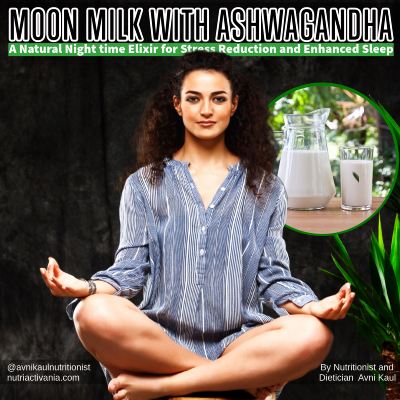 ashwagandha milk dietician Avni Kaul