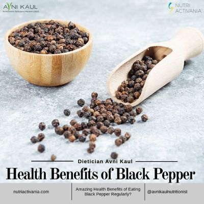health benefits black peppers by Avni Kaul