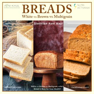 which bread is healthier brown multigrain Avni Kaul