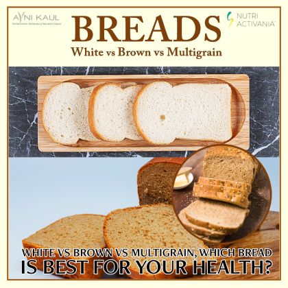 White vs Brown vs Multigrain, which Bread is Best for Your Health?