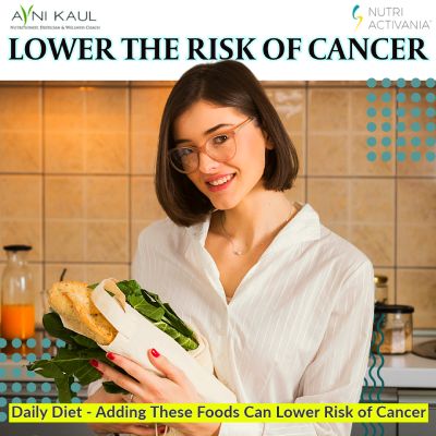 Daily Diet – Adding These Foods Can Lower Risk of Cancer
