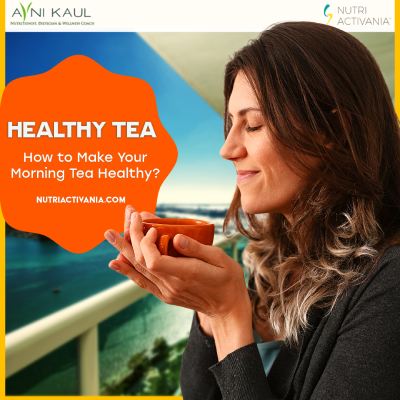 dietician Avni Kaul healthy tea ingredent