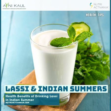 Health Benefits of Drinking Lassi in Indian Summer