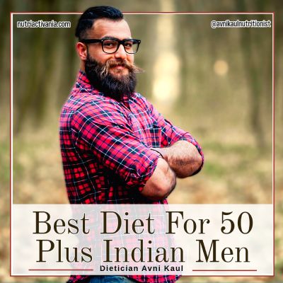 best diet program for Men by dietician Avni Kaul