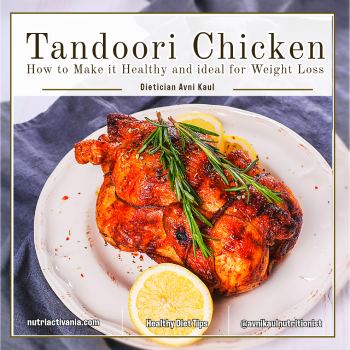 tandoori chicken weight loss diet tips by avnikaul