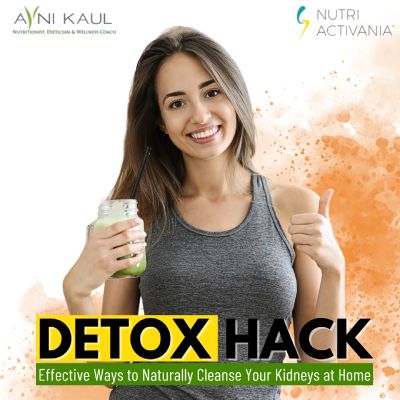 detox kidney clean dietician Avni Kaul