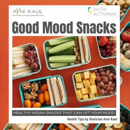 dietician Avni Kaul healthy Indian snacks lift mood