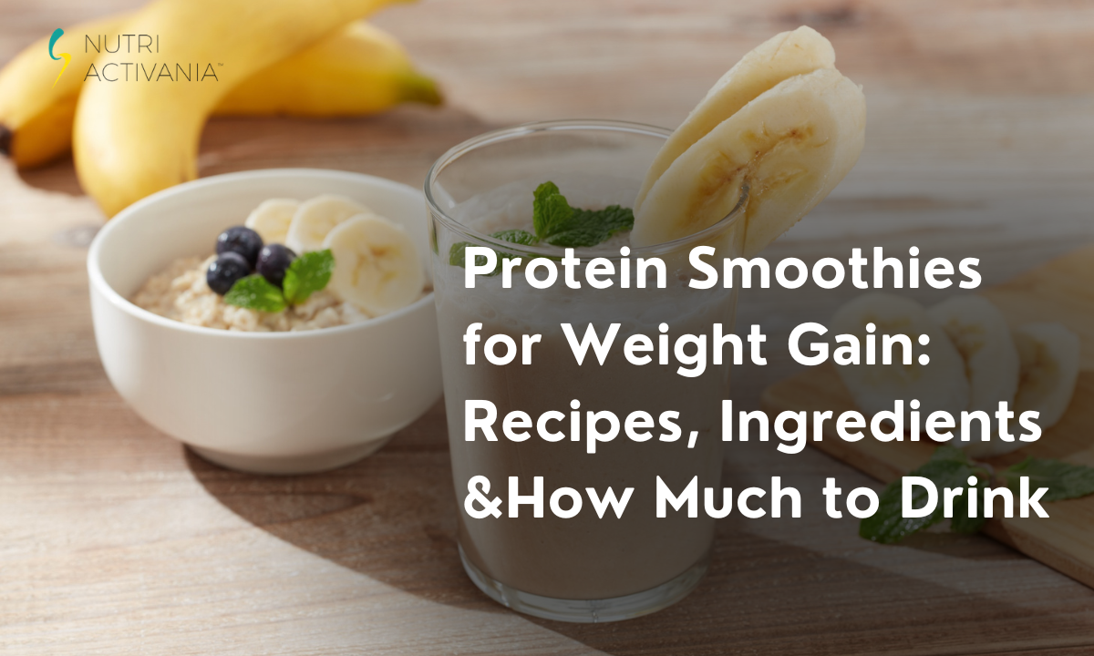 Protein Smoothies for Weight Gain